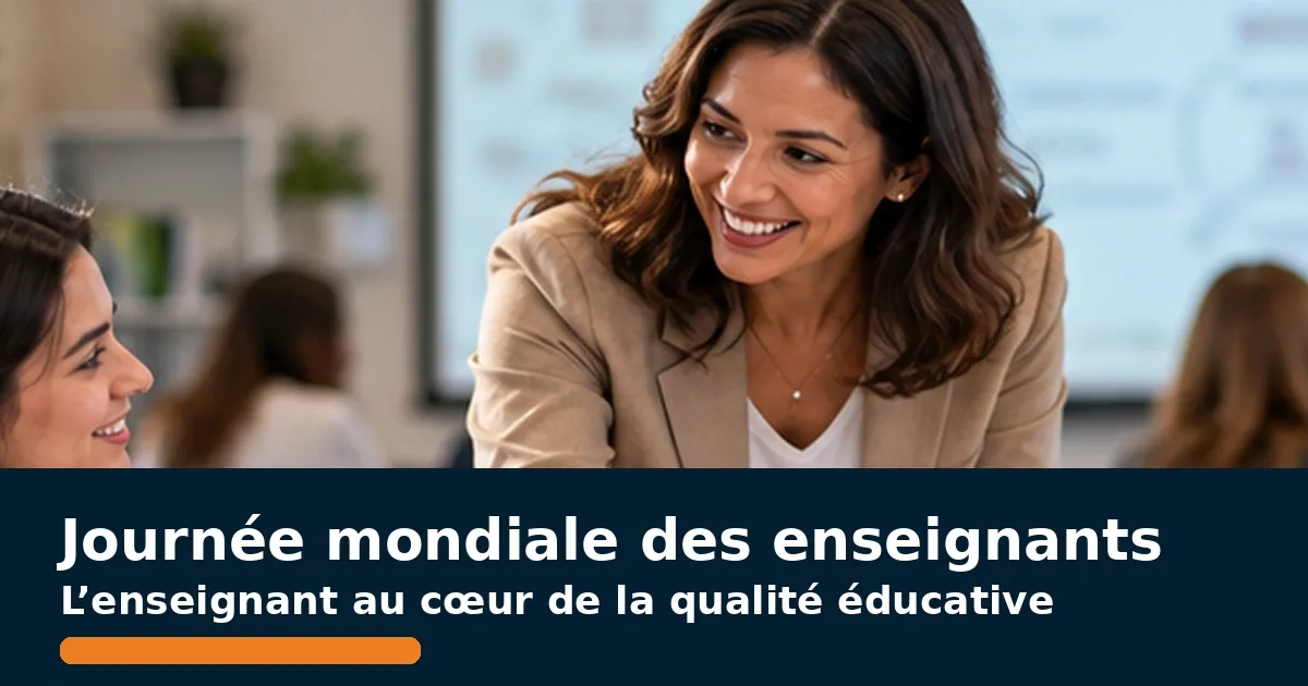 Journée mondiale des enseignants : l’enseignant au cœur de la qualité éducative
